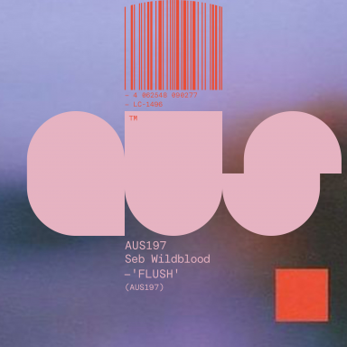 Aus Music – [AUS197] Seb Wildblood - FLUSH EP